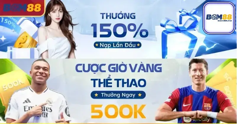 Khuyến Mãi BOM88 - Cơ Hội Tuyệt Vời Với Nhiều Phần Thưởng Hấp Dẫn 2 Ưu Đãi Đặc Biệt Dành Cho Thành Viên Mới Của BOM88