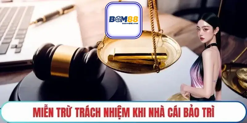 mien tru trach nhiem bom88 689aa4786b3b3